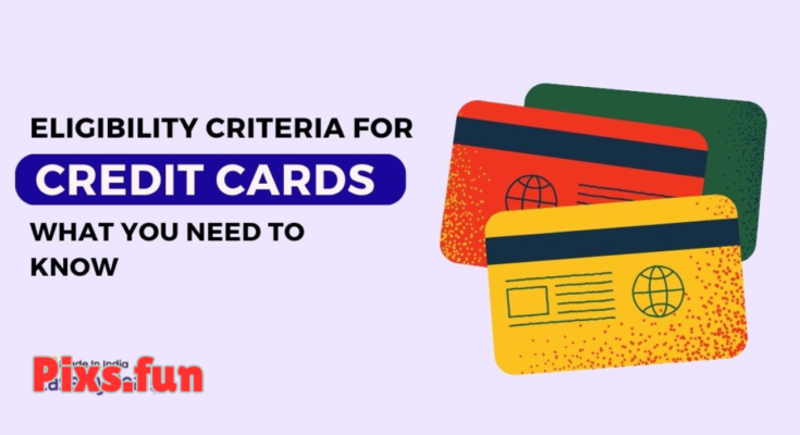 Credit Card Eligibility Criteria in India Explained